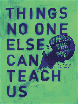 cover image of Things No One Else Can Teach Us